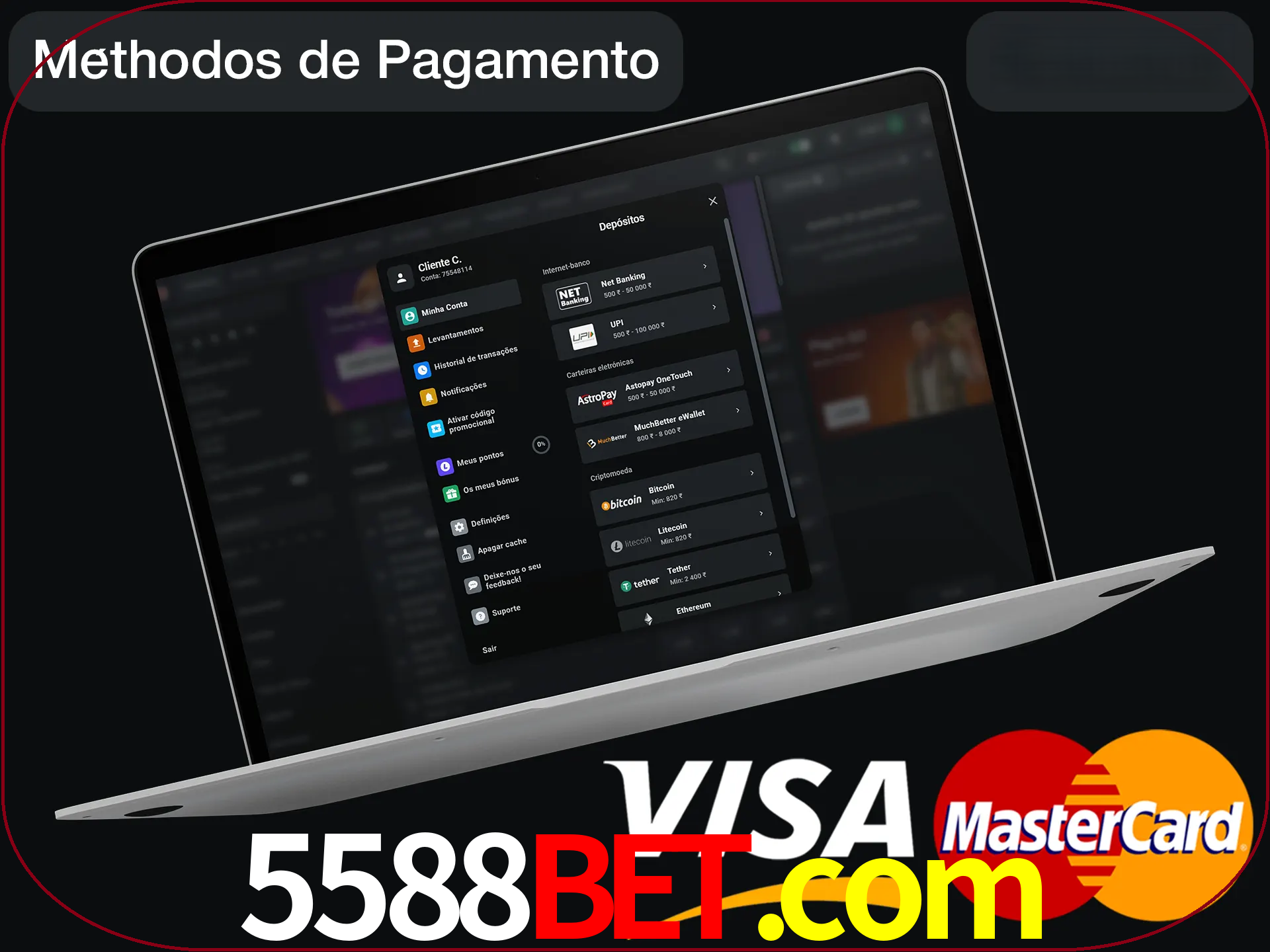 Use seu método de depósito preferido.